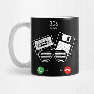 80s are Calling Mug